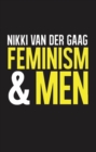 Image for Feminism and men: Nikki van der Gaag. : 54627