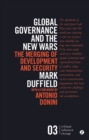 Image for Global governance and the new wars: the merging of development and security
