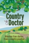 Image for Country doctor  : hilarious true stories from a country practice