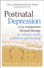 Image for The compassionate mind approach to postnatal depression