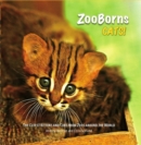 Image for ZooBorns  : the newest and cutest exotic cats from zoos around the world!