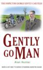 Image for Gently go man