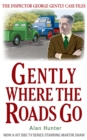 Image for Gently where the roads go