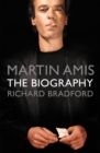 Image for Martin Amis  : the biography