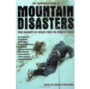 Image for The Mammoth Book of Mountain Disasters: True Accounts of Rescue from the Brink of Death