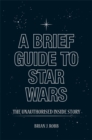 Image for A Brief Guide to Star Wars