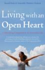 Image for Living With an Open Heart: How to Cultivate Compassion in Everyday Life