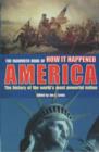 Image for The mammoth book of how it happened in America: the history of the world&#39;s most powerful nation