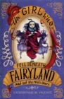Image for The Girl Who Fell Beneath Fairyland and Led the Revels There