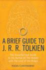 Image for A brief guide to J.R.R. Tolkien: the unauthorized guide to the author of The hobbit and The lord of the rings