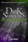 Image for Dark Shadows 1: Angelique&#39;s Descent