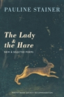 Image for Lady &amp; the Hare: New &amp; Selected Poems