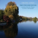 Image for The English river  : a journey down the Thames in poems &amp; photographs