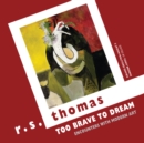 Image for Too brave to dream: encounters with modern art