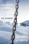 Image for The taste of steel: The smell of snow