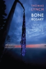 Image for Bone rosary  : new &amp; selected poems