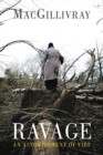 Image for Ravage  : an astonishment of fire