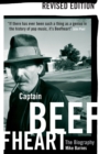 Image for Captain Beefheart: The Biography