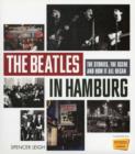 Image for The Beatles in Hamburg  : the stories, the scene and how it all began