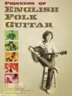 Image for Pioneers of English Folk Guitar