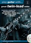 Image for Play Guitar with... Great Twin-lead Solos
