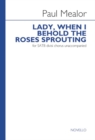 Image for Lady When I Behold the Roses Sprouting