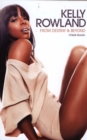 Image for Kelly Rowland: From Destiny &amp; Beyond