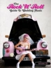 Image for The Rock &#39;N&#39; Roll Guide To Wedding Music