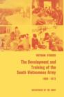Image for The Development and Training of the South Vietnamese Army 1950-1972