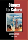 Image for Stages to Saturn : A Technological History of the Apollo/Saturn Launch Vehicles