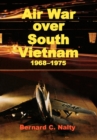 Image for Air War Over South Vietnam 1968-1975