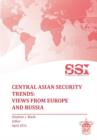 Image for Central Asian security trends  : views from Europe and Russia