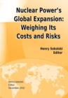 Image for Nuclear Power&#39;s Global Expansion : Weighing Its Costs and Risks