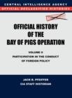 Image for CIA Official History of the Bay of Pigs Invasion, Volume II : Participation in the Conduct of Foreign Policy