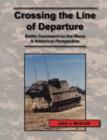 Image for Crossing the Line of Departure : Battle Command on the Move - A Historical Perspective