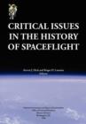Image for Critical Issues in the History of Spaceflight (NASA Publication SP-2006-4702)