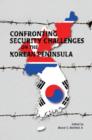 Image for Confronting Security Challenges on the Korean Peninsula