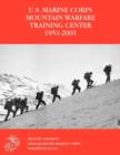 Image for The U.S. Marine Corps Mountain Warfare Training Center 1951-2001