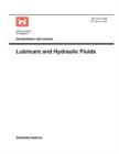 Image for Engineering and Design : Lubricants and Hydraulic Fluids (Engineer Manual 1110-2-1424)
