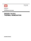 Image for Engineering and Design : Design - In Situ Thermal Remediation (Engineer Manual EM 1110-1-4015)
