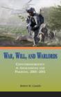 Image for War, Will, and Warlords : Counterinsurgency in Afghanistan and Pakistan, 2001-2011