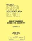 Image for Project CHECO Southeast Asia Study : Rules of Engagement October 1972 - August 1973