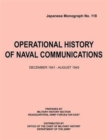 Image for Operational History of Naval Communications December 1941 - August 1945 (Japanese Mongraph, Number 118)