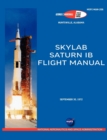 Image for Saturn IB Flight Manual (Skylab Saturn 1B Rocket)