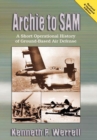Image for Archie to SAM : A Short Operational History of Ground-Based Air Defense (Revised and Updated Edition)