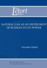 Image for Natural Gas as an Instrument of Russian State Power (Letort Paper)