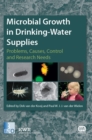 Image for Microbial growth in drinking-water supplies: problems, causes, control and research needs