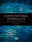Image for Computational hydraulics: numerical methods and modelling
