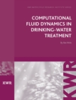 Image for Computational Fluid Dynamics in Drinking Water Treatment