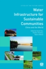 Image for Water infrastructure for sustainable communities: China and the world